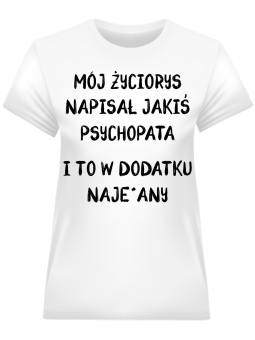 Koszulka Koszulka Damska Mój Życiorys Biała - Śmieszne T-Shirty z Nadrukami ?
