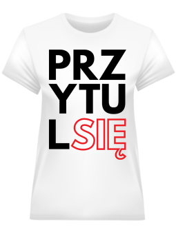 Koszulka Koszulka Damska Przytul się Biała - Śmieszne T-Shirty z Nadrukami ?