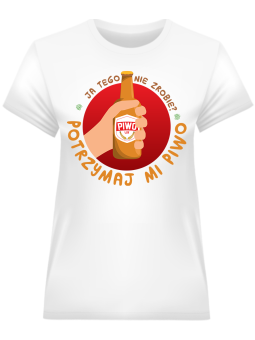 Koszulka Koszulka Damska Potrzymaj mi piwo Biała - Śmieszne T-Shirty z Nadrukami ?