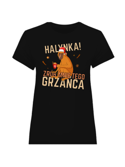 Koszulka Koszulka Damska Halynka Zrób Grzańca Czarna - Śmieszne T-Shirty z Nadrukami ?