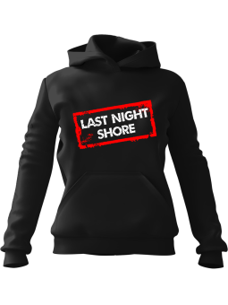 Bluza Męska z kapturem Last Night Shore Czarna - Śmieszne gadżety z Nadrukami ?