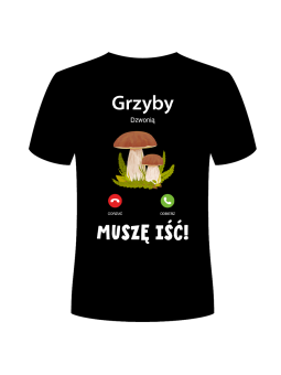 Koszulka Koszulka Męska Grzyby Dzwonią Muszę Iść Czarna - Śmieszne T-Shirty z Nadrukami ?