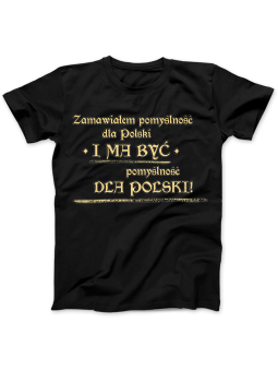 Koszulka Koszulka Damska 1670 Zamawiałem Pomyślność dla Polski Czarna - Śmieszne T-Shirty z Nadrukami ?