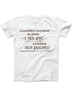 Koszulka Koszulka Damska 1670 Zamawiałem Pomyślność dla Polski Biała - Śmieszne T-Shirty z Nadrukami ?