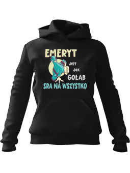 Bluza Męska z kapturem Emeryt Jest Jak Gołąb Czarna - Śmieszne gadżety z Nadrukami ?