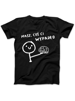 Koszulka Koszulka Damska Mózg Coś Ci Wypadło Czarna - Śmieszne T-Shirty z Nadrukami ?