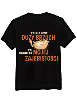 Koszulka Koszulka Męska To Nie Jest Duży Brzuch Czarna - Śmieszne T-Shirty z Nadrukami ?
