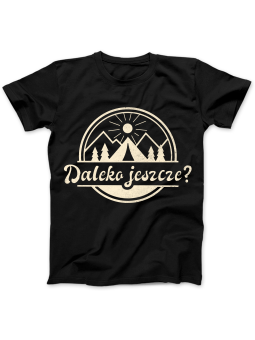 Koszulka Koszulka Damska Daleko Jeszcze Czarna - Śmieszne T-Shirty z Nadrukami ?