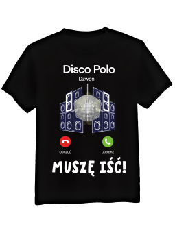 Koszulka Koszulka Męska Disco Polo Dzwoni Czarna - Śmieszne T-Shirty z Nadrukami ?