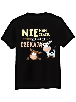 Koszulka Koszulka Męska Nie Mam Czasu Dziewczyny Czekają Czarna - Śmieszne T-Shirty z Nadrukami ?