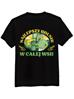Koszulka Koszulka Męska Najlepszy Rolnik W Całej Wsi Czarna - Śmieszne T-Shirty z Nadrukami ?