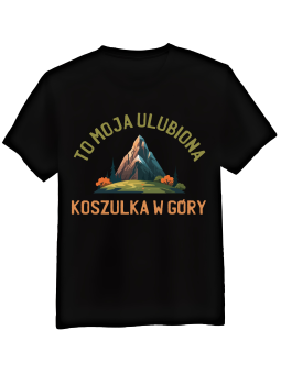 Koszulka Koszulka Męska Ulubiona Koszulka w Góry Czarna - Śmieszne T-Shirty z Nadrukami ?