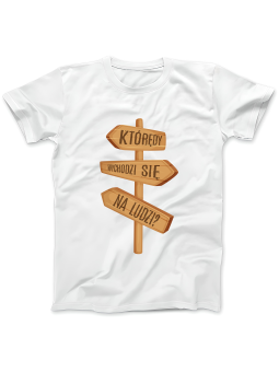 Koszulka Koszulka Damska Którędy Na Ludzi Biała - Śmieszne T-Shirty z Nadrukami ?