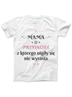 Koszulka Koszulka Damska Napis Mama To Przyjaciel Biała - Śmieszne T-Shirty z Nadrukami ?