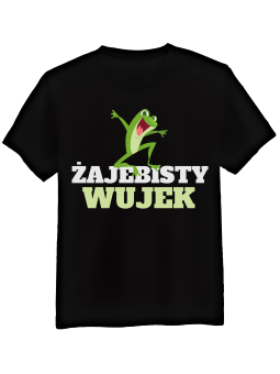 Koszulka Koszulka Męska Żajebisty Wujek Czarna - Śmieszne T-Shirty z Nadrukami ?