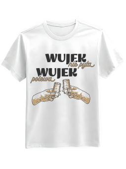 Koszulka Koszulka Męska Wujek Nie Pyta Wujek Polewa Biała - Śmieszne T-Shirty z Nadrukami ?