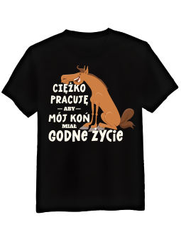 Koszulka Koszulka Męska Ciężko Pracuję Na Konia Czarna - Śmieszne T-Shirty z Nadrukami ?