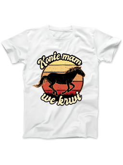 Koszulka Koszulka Damska Konie Mam We Krwi Biała - Śmieszne T-Shirty z Nadrukami ?