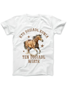 Koszulka Koszulka Damska Kto Dosiadł Konia Ten Dosiadł Wiatr Biała - Śmieszne T-Shirty z Nadrukami ?