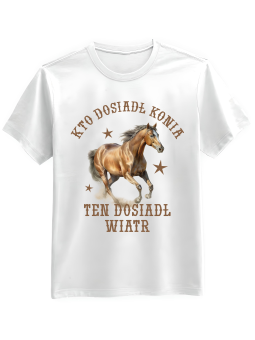 Koszulka Koszulka Męska Kto Dosiadł Konia Ten Dosiadł Wiatr Biała - Śmieszne T-Shirty z Nadrukami ?