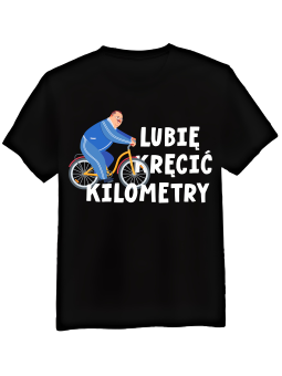 Koszulka Koszulka Męska Lubię Kręcić Kilometry Czarna - Śmieszne T-Shirty z Nadrukami ?
