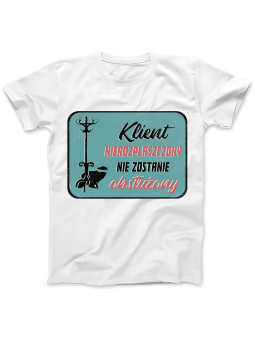 Koszulka Koszulka Damska Klient Nierozpłaszczony Biała - Śmieszne T-Shirty z Nadrukami ?