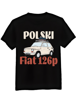 Koszulka Koszulka Męska Polski Fiat 126p Czarna - Śmieszne T-Shirty z Nadrukami ?