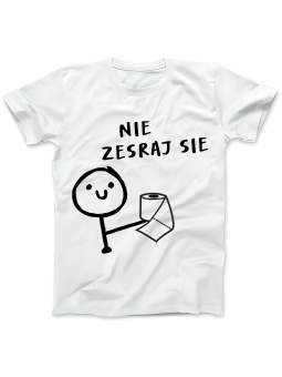 Koszulka Koszulka Damska Nie Zesraj Się Biała - Śmieszne T-Shirty z Nadrukami ?