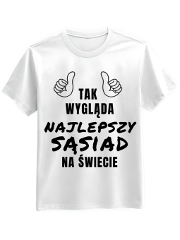 Koszulka Koszulka Męska Tak Wygląda Najlepszy Sąsiad Biała - Śmieszne T-Shirty z Nadrukami ?