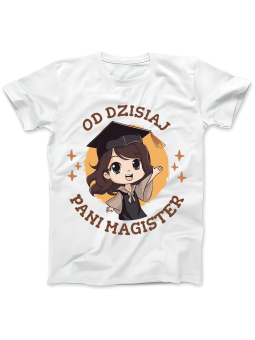 Koszulka Koszulka Damska Od Dzisiaj Pani Magister Biała - Śmieszne T-Shirty z Nadrukami ?