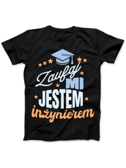 Koszulka Koszulka Damska Zaufaj Mi Jestem Inżynierem Czarna - Śmieszne T-Shirty z Nadrukami ?