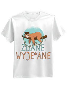 Koszulka Koszulka Męska Zdane Wyje*ane Biała - Śmieszne T-Shirty z Nadrukami ?