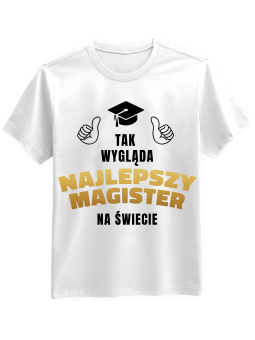 Koszulka Koszulka Męska Tak Wygląda Najlepszy Magister Biała - Śmieszne T-Shirty z Nadrukami ?