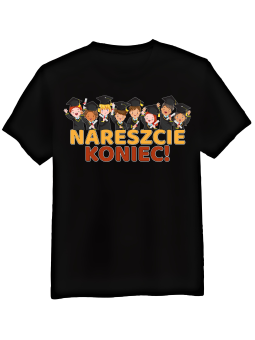 Koszulka Koszulka Męska Nareszcie Koniec Czarna - Śmieszne T-Shirty z Nadrukami ?