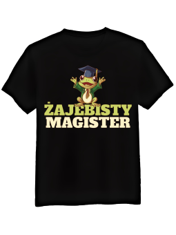 Koszulka Koszulka Męska Żajebisty Magister Czarna - Śmieszne T-Shirty z Nadrukami ?