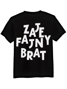 Koszulka Koszulka Męska Zajefajny Brat Czarna - Śmieszne T-Shirty z Nadrukami ?