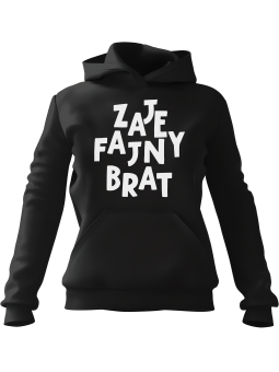 Bluza Męska z kapturem Zajefajny Brat Czarna - Śmieszne gadżety z Nadrukami ?