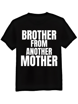 Koszulka Koszulka Męska Brother From Another Mother Czarna - Śmieszne T-Shirty z Nadrukami ?