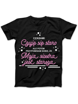 Koszulka Koszulka Czasami Czuję Się Staro Czarna - Śmieszne T-Shirty z Nadrukami ?