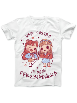 Koszulka Koszulka Damska Moja Siostra To Moja Przyjaciółka Biała - Śmieszne T-Shirty z Nadrukami ?