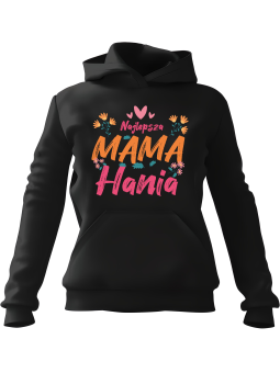 Bluza Damska z kapturem Najlepsza Mama [WYBIERZ IMIĘ] - Śmieszne gadżety z Nadrukami ?