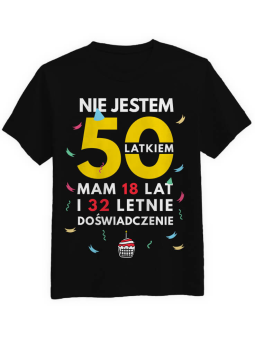 Koszulka Koszulka Męska Nie Jestem [WYBIERZ WIEK] Latkiem - Śmieszne T-Shirty z Nadrukami ?