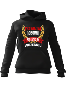Bluza Męska z kapturem Prawdziwi Bogowie Rodzą Się w [WYBIERZ MIESIĄC] - Śmieszne gadżety z Nadrukami ?