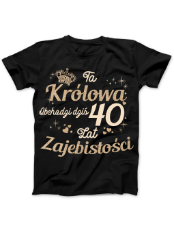 Koszulka Koszulka Damska Ta Królowa Obchodzi Dziś [WYBIERZ WIEK] - Śmieszne T-Shirty z Nadrukami ?