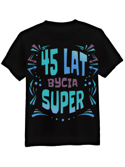 Koszulka Koszulka Męska Lata Bycia Super [WYBIERZ WIEK] - Śmieszne T-Shirty z Nadrukami ?