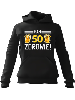 Bluza Męska z kapturem Mam [WYBIERZ WIEK] Lat Zdrowie - Śmieszne gadżety z Nadrukami ?