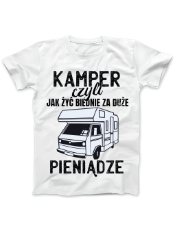 Koszulka Koszulka Damska Kamper Jak Żyć Biednie Biała - Śmieszne T-Shirty z Nadrukami ?