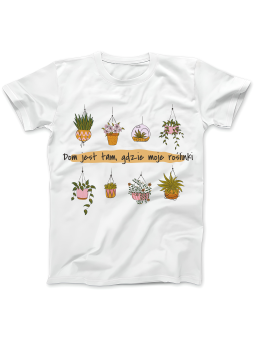 Koszulka Koszulka Damska Dom Jest Tam Gdzie Roślinki Biała - Śmieszne T-Shirty z Nadrukami ?