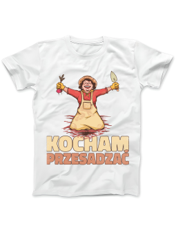 Koszulka Koszulka Damska Kocham Przesadzać Biała - Śmieszne T-Shirty z Nadrukami ?