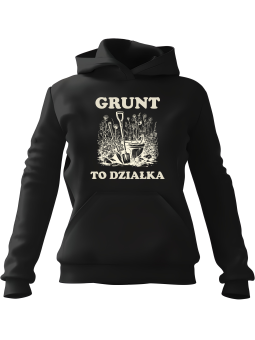 Bluza Męska z kapturem Grunt To Działka Czarna - Śmieszne gadżety z Nadrukami ?
